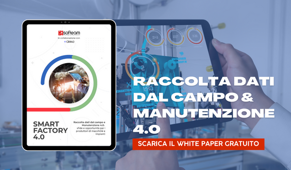 Raccolta dati dal campo e Manutenzione 4.0